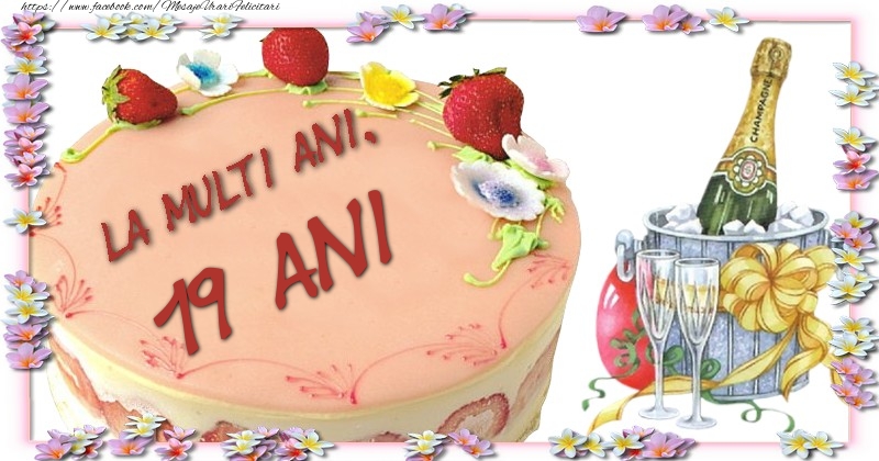 La multi ani 19 ani