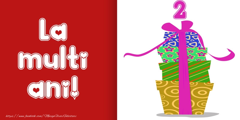 La multi ani! 2 ani