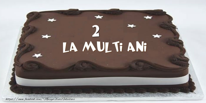 Tort La multi ani 2 ani