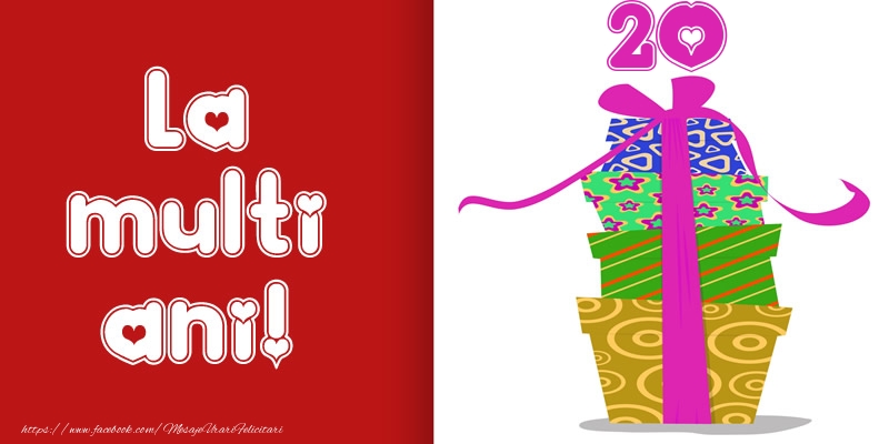 La multi ani! 20 ani