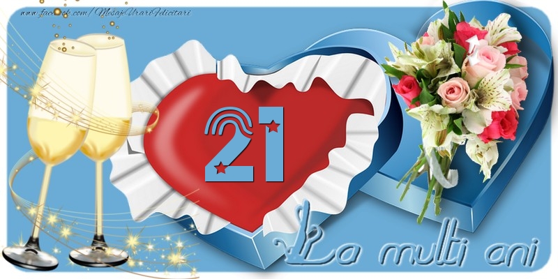 21 ani La multi ani!