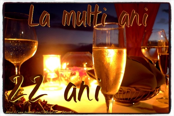 La multi ani 22 ani