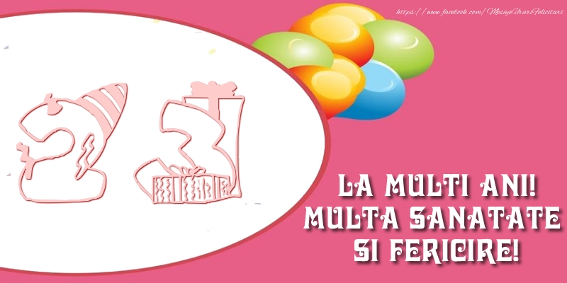 23 ani La multi ani! Multa sanatate si fericire!