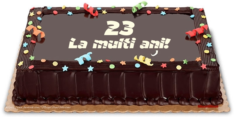Tort 23 ani La multi ani!