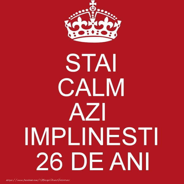 STAI CALM AZI IMPLINESTI 26 ani STAI CALM AZI IMPLINESTI 26 ani