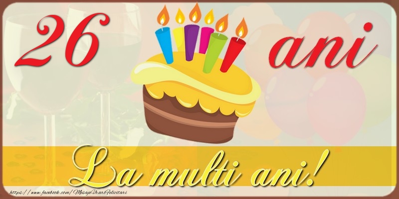 26 ani 26 ani
