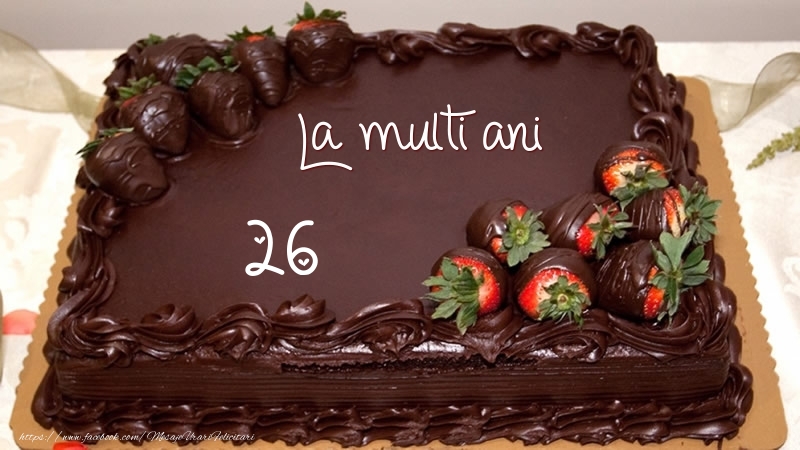 La multi ani! 26 ani