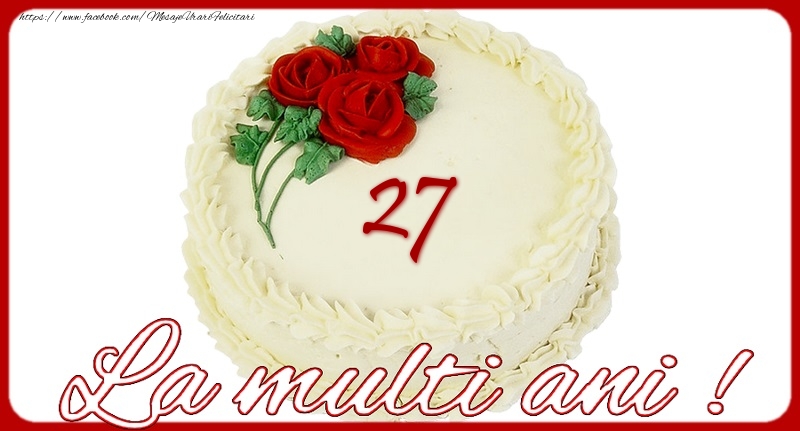 La multi ani 27 ani