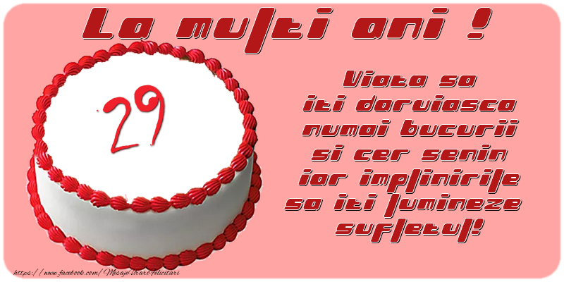 29 ani