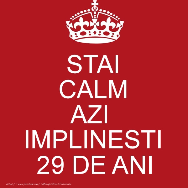 STAI CALM AZI IMPLINESTI 29 ani