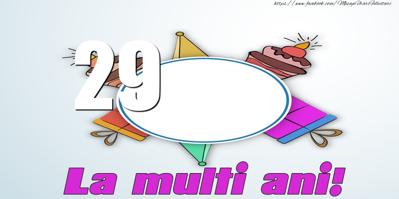29 ani La multi ani!