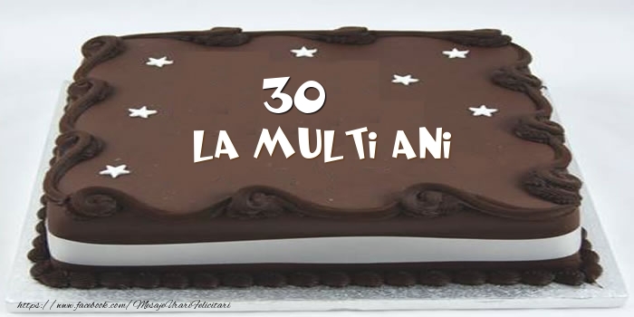 Tort La multi ani 30 ani