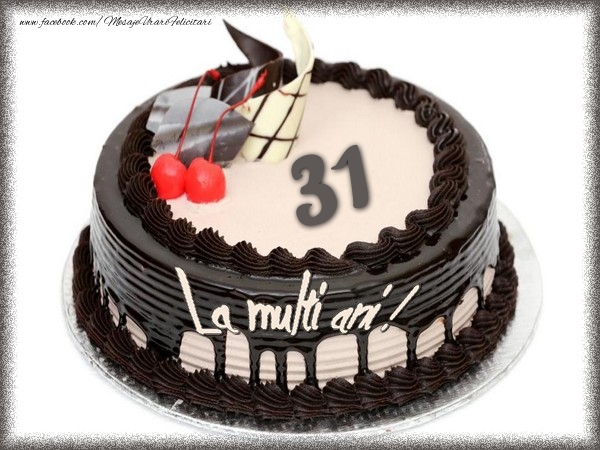 La multi ani 31 ani