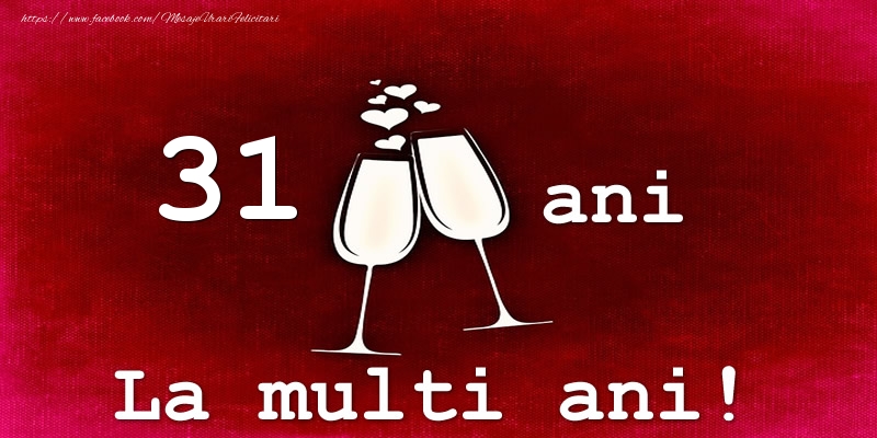 31 ani La multi ani!