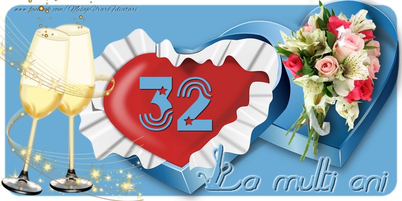 32 ani La multi ani!