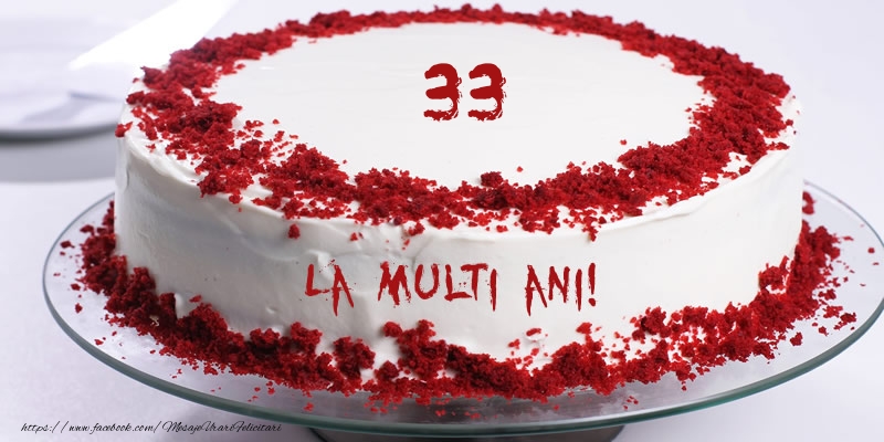 33 ani La multi ani! Tort