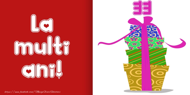 La multi ani! 33 ani
