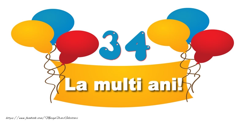 34 ani La multi ani!
