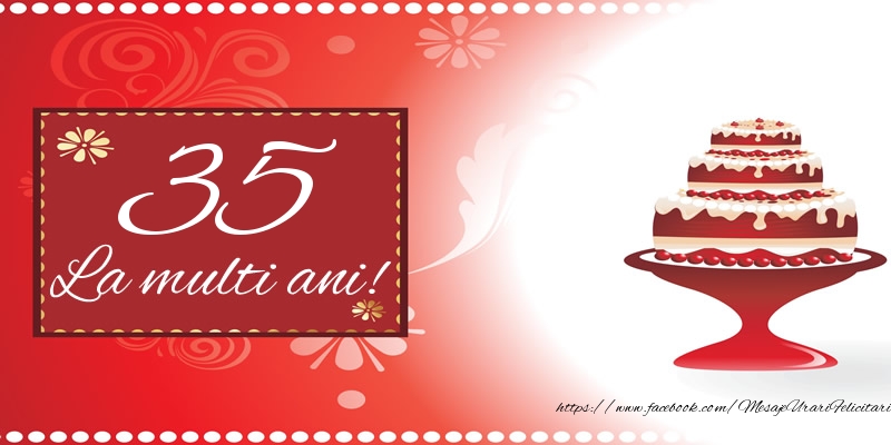 35 ani La multi ani!