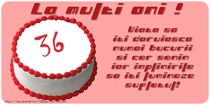 36 ani