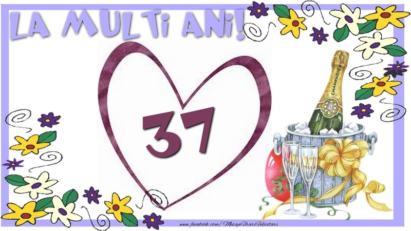 La multi ani 37 ani
