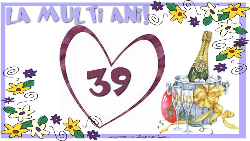 La multi ani 39 ani