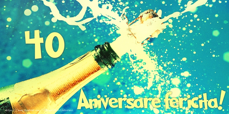 40 ani Aniversare fericita!