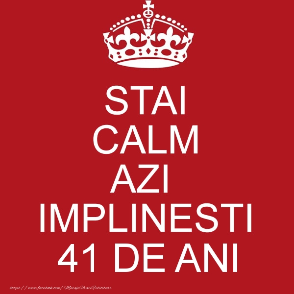 STAI CALM AZI IMPLINESTI 41 ani