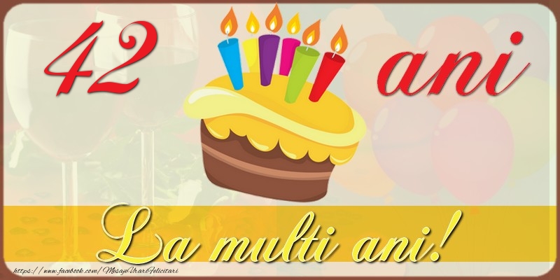 42 ani