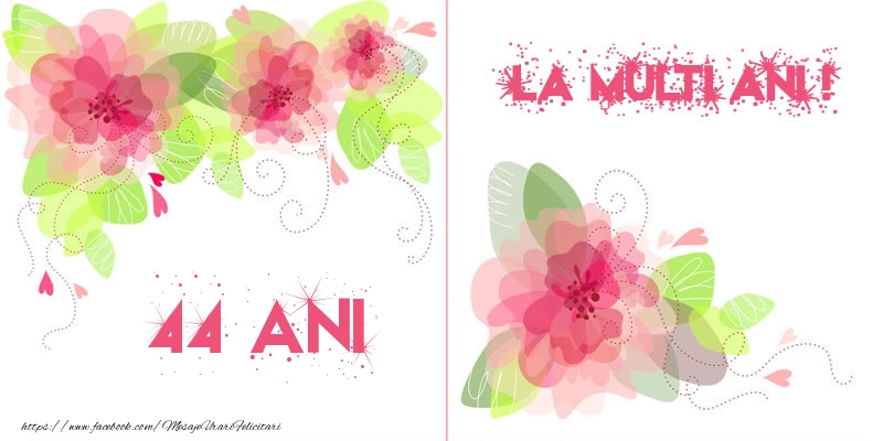 44 ani La multi ani!