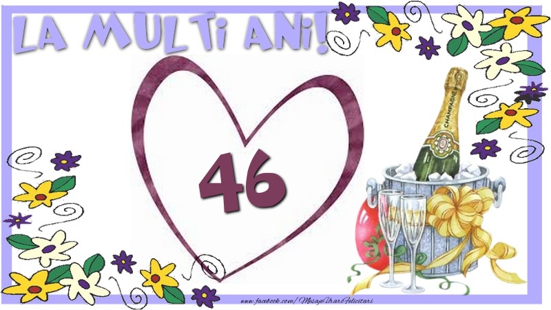 La multi ani 46 ani