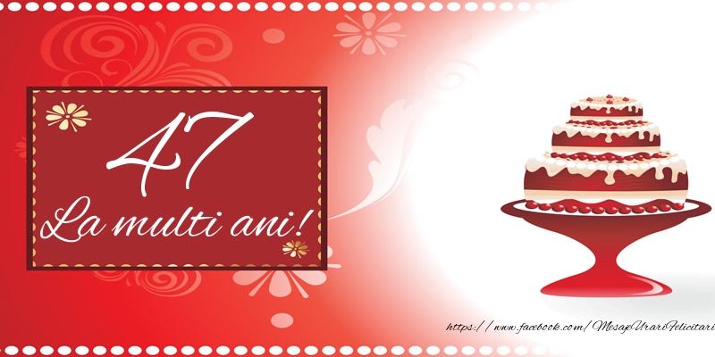 47 ani La multi ani!