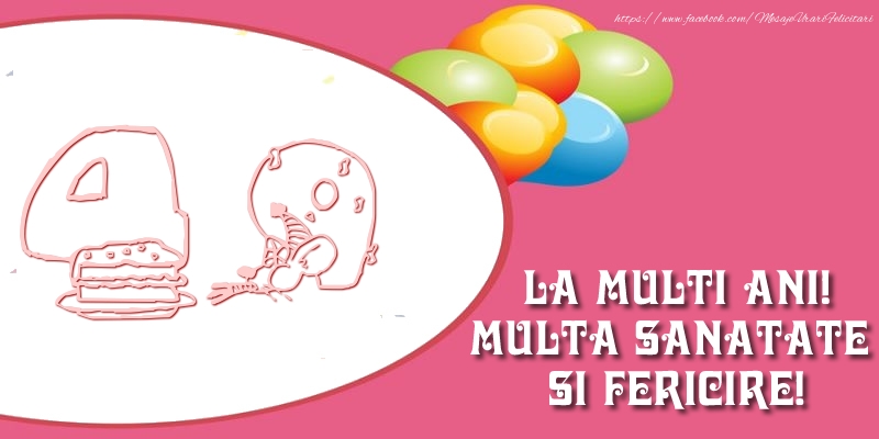 49 ani La multi ani! Multa sanatate si fericire!