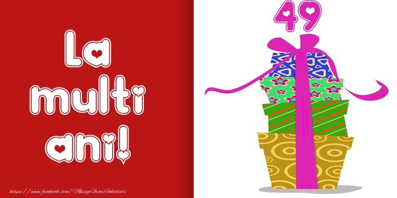 La multi ani! 49 ani