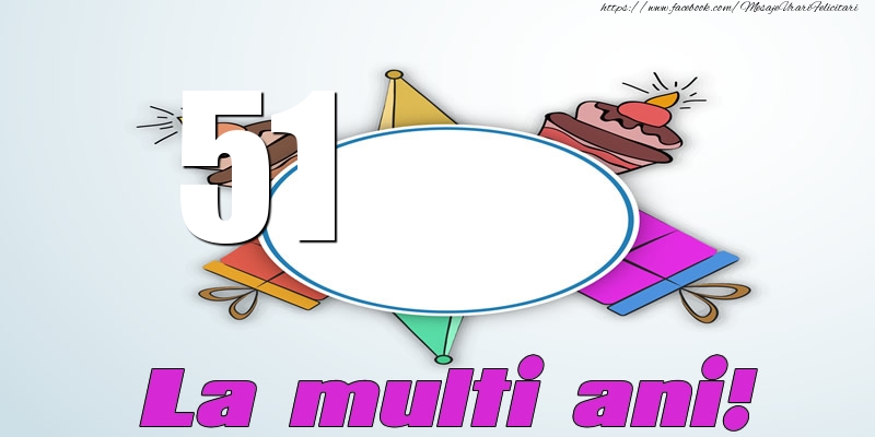 51 ani La multi ani!