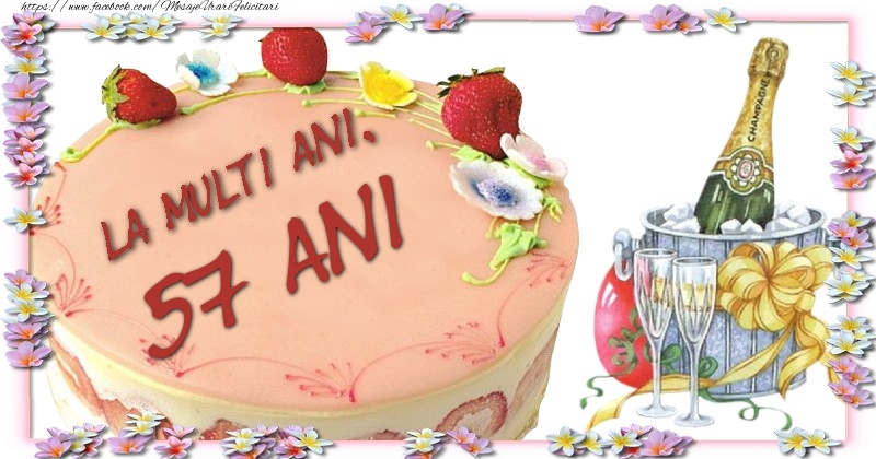 La multi ani 57 ani