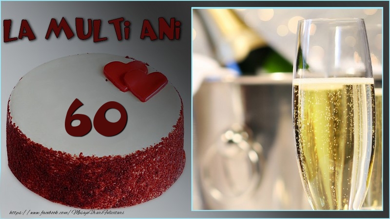La multi ani, 60 ani