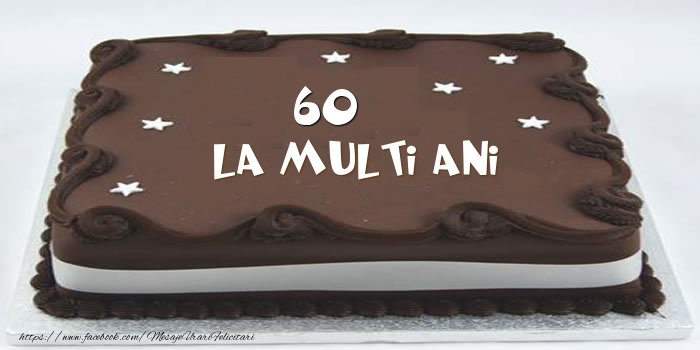 Tort La multi ani 60 ani