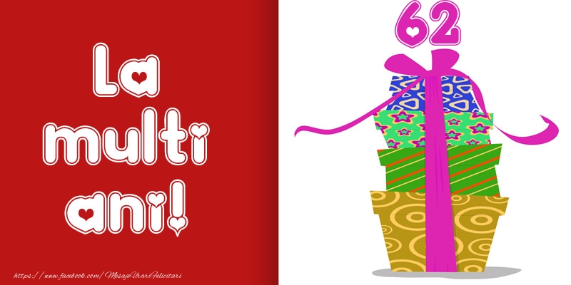 La multi ani! 62 ani