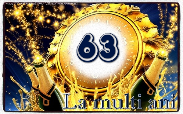 63 ani La multi ani