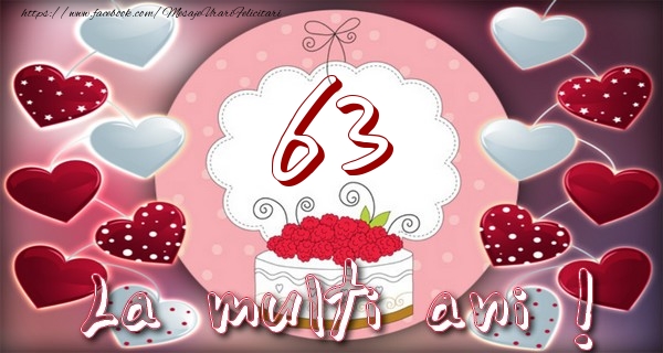 La multi ani 63 ani