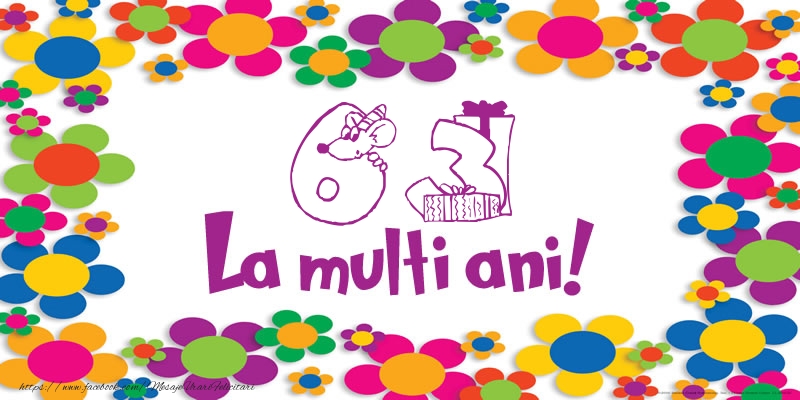 63 ani La multi ani!