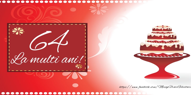 64 ani La multi ani!