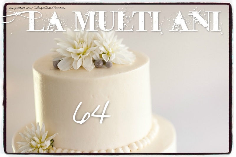 64 ani