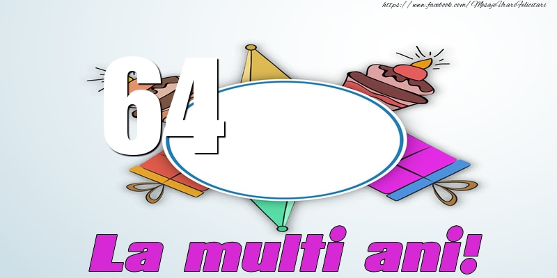 64 ani La multi ani!