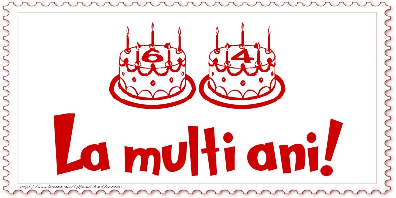 La multi ani 64 ani!