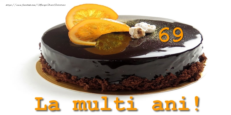 69 ani La multi ani!