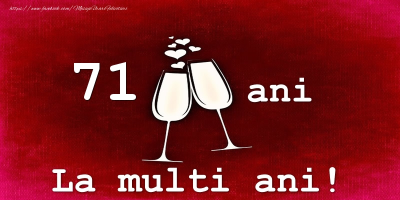 71 ani La multi ani!