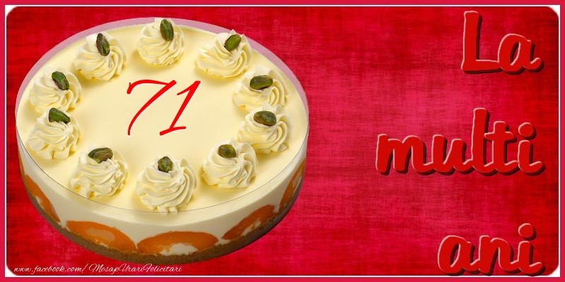 La multi ani! 71 ani