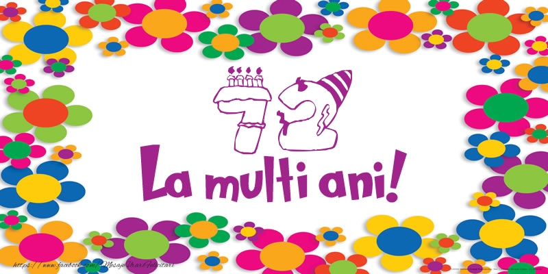 72 ani La multi ani!